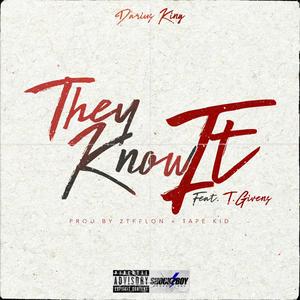 They Know It (feat. T.Givens) [Explicit]