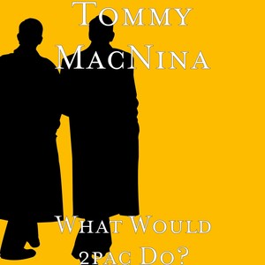 What Would 2pac Do? (Explicit)