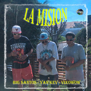 La Mision (Explicit)