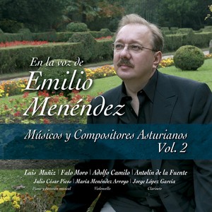 Músicos y compositores asturianos, Vol. 2, en la voz de Emilio Menéndez