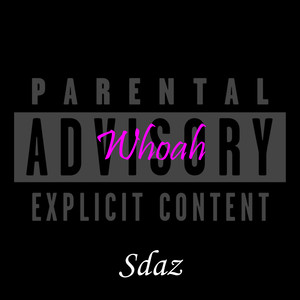 Whoah (Explicit)