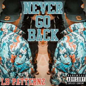 Never Go Back (Explicit)