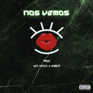 Nos Vemos (feat. Wybeat) (Explicit)