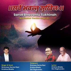 Sarve Bhavantu Sukhinah (25 Min Meditation)