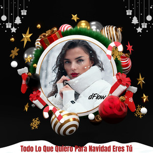 Todo Lo Que Quiero Para Navidad Eres Tú (Radio Edit)