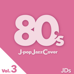 80's J-pop Jazz Cover vol.3