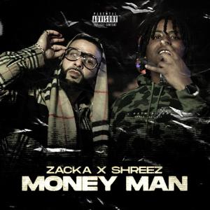 Money Man (feat. Shreez) [Explicit]