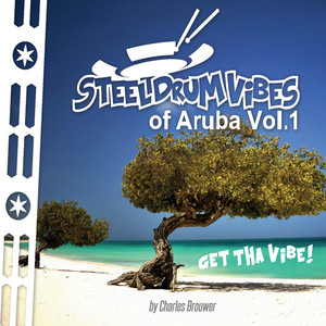 Steel Drum Vibes of Aruba Vol. 1