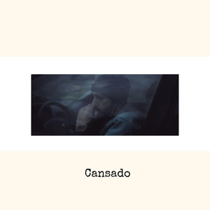 Cansado (Explicit)