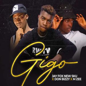 Gigo (feat. Don Bizzy & M Zee) [Explicit]