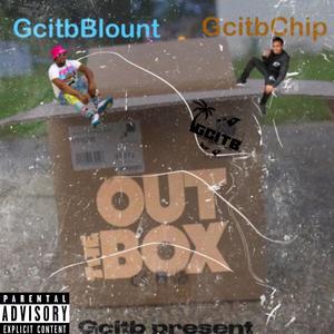 Out The Box (feat. Gcitb Chip) [Explicit]