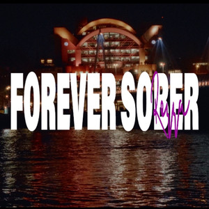 Forever Sober (Explicit)