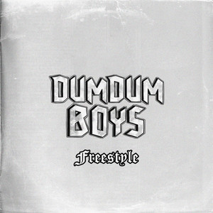 Dum Dum Boys (Freestyle) [Explicit]