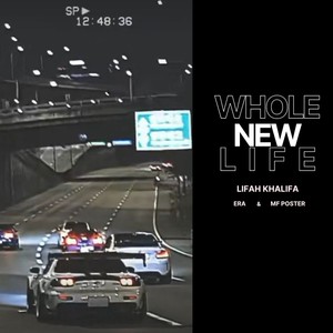 Whole New Life (Explicit)