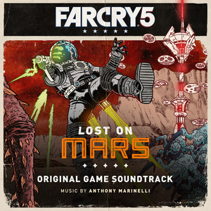 Far Cry 5: Lost on Mars (Original Game Soundtrack) (孤岛惊魂5：迷失火星 游戏原声带)