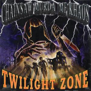 Twilight Zone (feat. Chainsaw Murda) (Explicit)