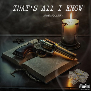 That's All I Know (Explicit)