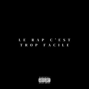 Le rap c'est trop facile (feat. hDarko, hDarko & Altipra) (Explicit)