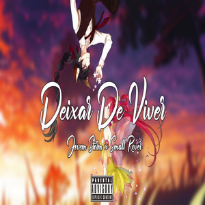 Deixar De Viver (Explicit)