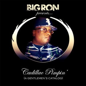 Cadillac Pimpin' (A Gentelmen's Catalog) [Explicit]