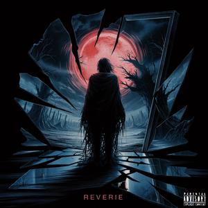 Reverie (Explicit)