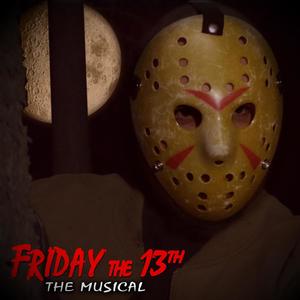 Friday the 13th: The Musical (feat. SparrowRayne & Hayden Daviau)