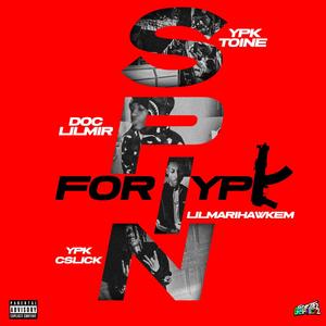 Spin For YPK (feat. DOC.lilmir, Babyhawkem762 & YPK Cslick) [Explicit]