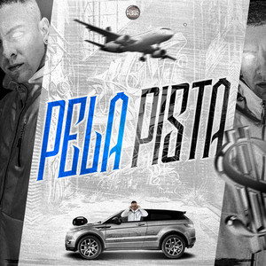 Pela Pista (Explicit)