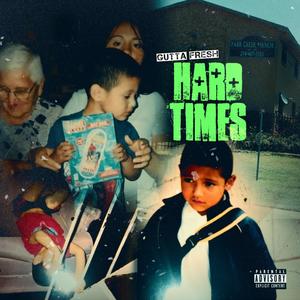 Hard Times (Explicit)