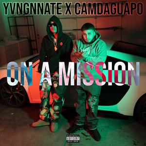 On A Mission (feat. CamDaGuapo) (Explicit)