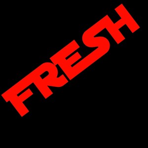 Fresh (Explicit)