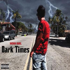 Dark Times (Explicit)