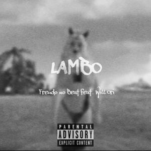 Lambo (feat. Freudo No Beat & Will Ori) [Explicit]