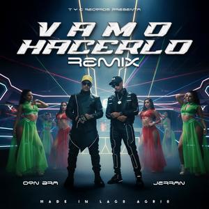 Traqueto Alekey - Vamo Hacerlo (Don Bra & Jerran Remix|Explicit)