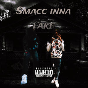 Smacc inna lake! (Explicit)