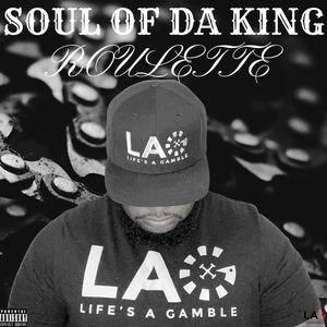 Soul Of Da King (Explicit)