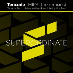 Tencode - Mira (Sebastian Haas Rmx)
