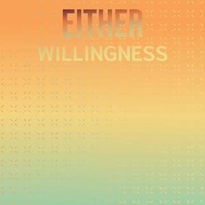 Either Willingness