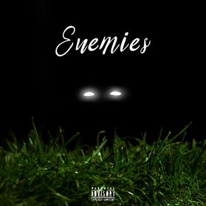 Enemies (Explicit)