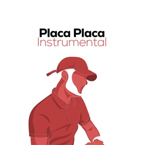 Placa Placa (Instrumental Version)