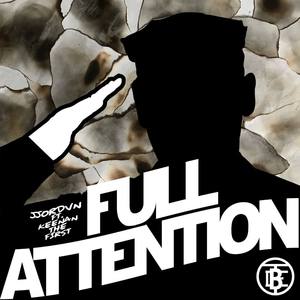 Full Attention (feat. Keenan the First)