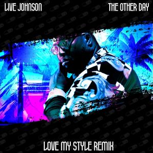 Love My Style (feat. The Other Day) [EDM Remix] [Explicit]