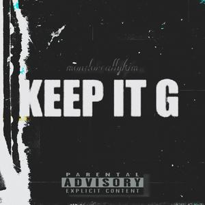 Keep It G (Explicit)