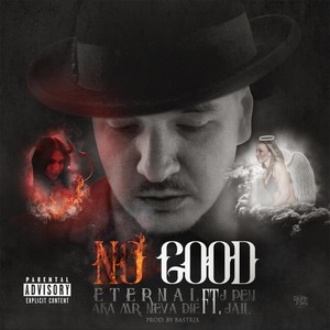 No Good (feat. J Pen Jail)