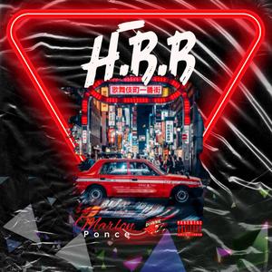 H.B.B. (feat. Marlon Ponce) (Explicit)
