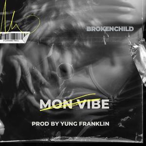 mon vibe (feat. yung franklin) [Explicit]