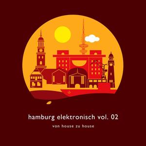 Hamburg Elektronisch Vol.2 - Von House Zu House