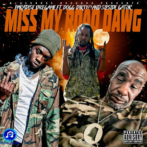 Miss My Road Dawg (Explicit)