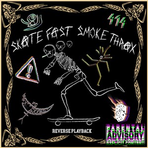 Skate Fast Smoke Thrax (Explicit)