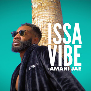 Issa Vibe (Explicit)